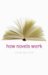 How Novels Work cover