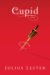 Cupid : A Tale of Love and Desire cover