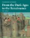 From the Dark Ages to the Renaissance, 700 - 1599 Ad : 700-1599ad cover