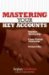 Mastering Your Key Accounts : Maximize Relationships; Create Strategic Partnerships; Increase Sales cover
