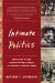 Intimate Politics : How I Grew Up Red, Fought for Free Speech, And Became a Feminist Rebel cover