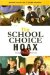 The School Choice Hoax : Fixing America's Schools cover