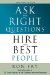 Ask the Right Questions Hire the Best People cover