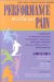 Performance Without Pain : A Step-by-step Nutritional Program for Healing Pain, Inflammation And Chronic Ailments in Musicians, Athletes, Dancers. . . And Everyone Else cover