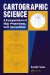 Cartographic Science : A Compendium of Map Projections, With Derivations cover