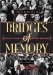 Bridges of Memory : Chicago's Second Generation of Black Migration cover