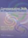 Communication Skills in Pharmacy Practice : A Practical Guide for Students and Practitioners cover
