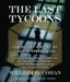 The Last Tycoons : The Secret History of Lazard Freres & Co. cover