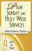  Palm Sunday And Holy Week Services