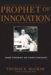 Prophet of Innovation : Joseph Schumpeter and Creative Destruction cover