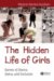 Hidden Life Of Girls : Games Of Stance, Status And Exclusion cover