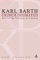  Church Dogmatics Rev. Iii.4: The Doctrine of Creation - the Command of God the Creator