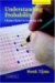 Understanding Probability : Chance Rules in Everyday Life cover