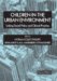 Children in the Urban Environment : Linking Social Policy And Clinical Practice cover