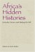 Africa's Hidden Histories : Everyday Literacy And Making the Self cover