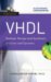 VHDL : Modular Design and Synthesis of Cores and Systems cover