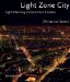 Light Zone City : Light Planning in the Urban Context cover