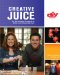 Creative Juice : 45 Re-Crafting Projects to Make With Recycled Stuff cover