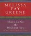 There Is No Me Without You : One Woman's Odyssey to Rescue Africa's Children cover