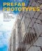 Prefab Prototypes : Site-Specific Design for Offsite Construction cover