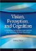 Vision, Perception, and Cognition : A Manual for the Evaluation and Treatment of the Adult with Acquired Brain Injury cover