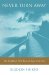 Never Turn Away : The Buddhist Path Beyond Hope and Fear cover