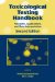 Toxicological Testing Handbook : Principles, Applications And Data Interpretation cover