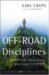 Off-road Disciplines : Spiritual Adventures of Missional Leaders cover