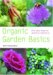 Organic Gardening Basics : Five Easy Steps to Growing Organically cover