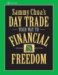 Sammy Chua's Day Trade Your Way to Financial Freedom cover