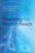 Reaching the Hard to Reach : Evidence-based Funding Priorities for Intervention and Research cover