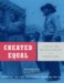 Created Equal : A Social and Political History of the United States From 1865 cover