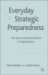 Everyday Strategic Preparedness : The Role of Practical Wisdom in Organizations cover