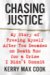 Chasing Justice : My Story of Freeing Myself After Two Decades on Death Row for a Crime I Didn't Commit cover