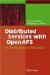 Distributed Services With OpenAFS : For Enterprise and Education cover