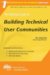 The Rational Guide to Building Technical User Communities cover