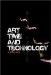 Art, Time And Technology cover