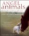 Angel Animals : Divine Messengers of Miracles cover