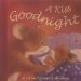 A Kiss Goodnight : A Collection of Lullabies cover