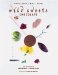 Wild Sweets Chocolate : Sweet, Savory, Bites, Drinks cover