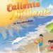 Caliente Y Brillante/Hot and Bright : Un Libro Sobre El Sol/ a Book About the Sun cover