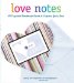 Love Notes : 40 Exquisite Handmade Cards to Express Your Love cover