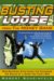 Busting Loose from the Money Game : Mind-blowing Strategies for Changing the Rules of a Game You Can't Win cover