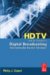 HDTV and the Transition to Digital Broadcasting : Understanding New Television Technologies cover