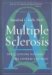Multiple Sclerosis : The Questions You Have, the Answers You Need cover