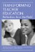 Transforming Teacher Education : Reflections from the Field cover