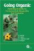 Going Organic : Mobilizing Networks for Environmentally Responsible Food Production cover