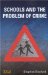 Schools And the Problem of Crime cover
