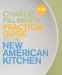 The Practical Guide to the New American Kitchen : Splatterproof, Waterproof, Sauceproof Durabook cover