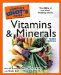 The Complete Idiot's Guide to Vitamins And Minerals cover